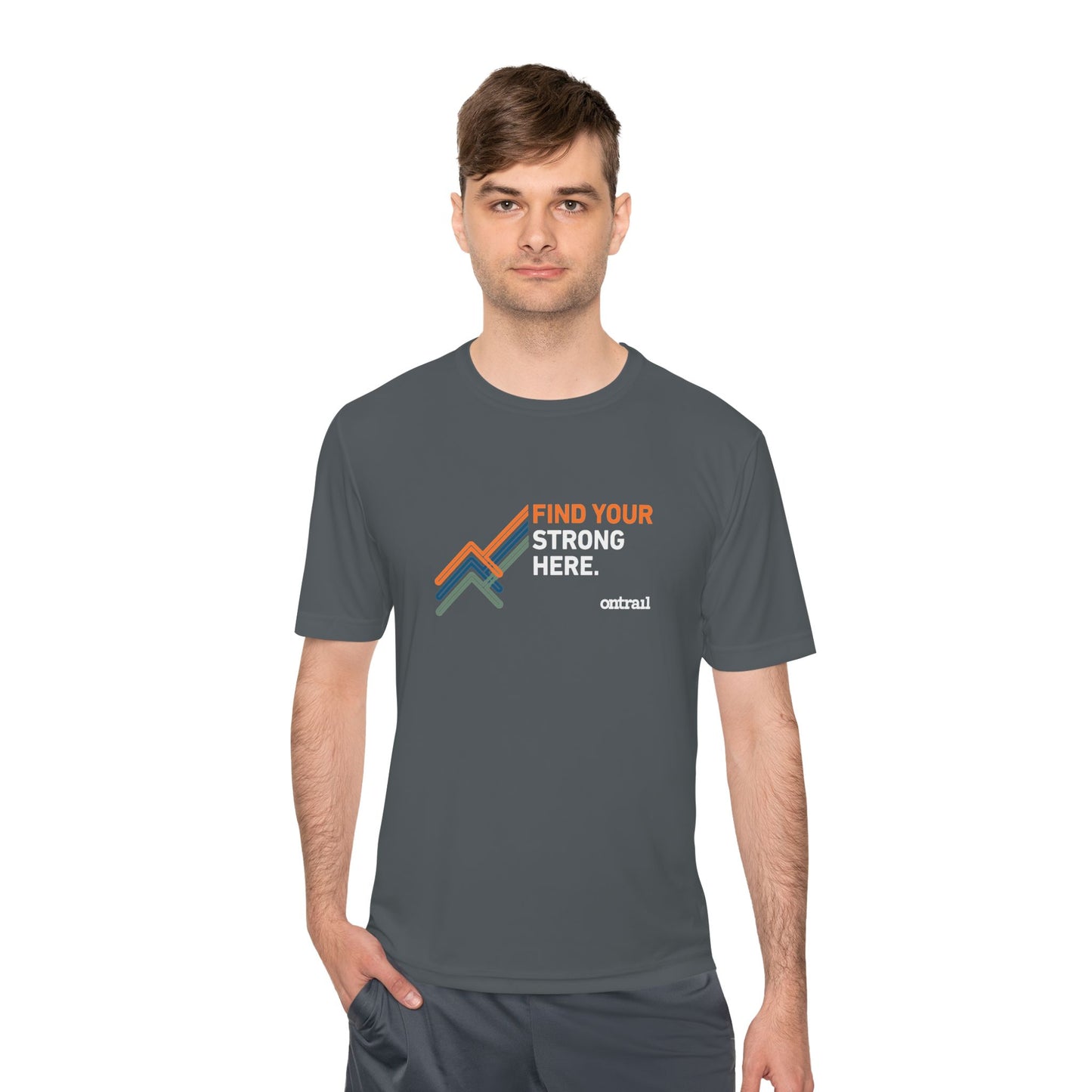Moisture Wicking Tee - On Trail Find Your Strong Here Dri Fit