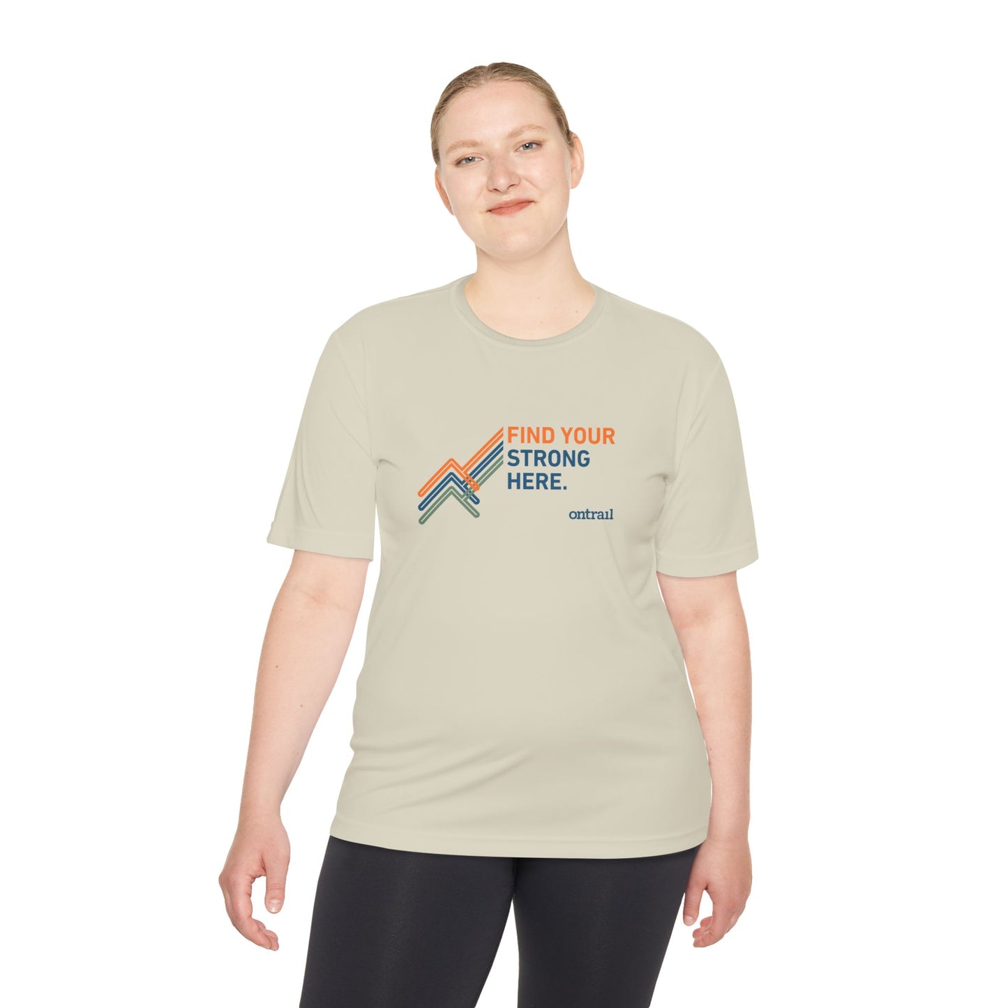 Moisture Wicking Tee - On Trail Find Your Strong Here Dri Fit